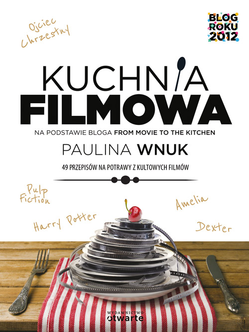Kuchnia filmowa” Paulina Wnuk