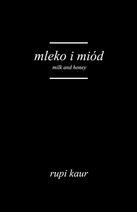 Mleko i miód. Milk and Honey.. WYDANIE DWUJĘZYCZNE