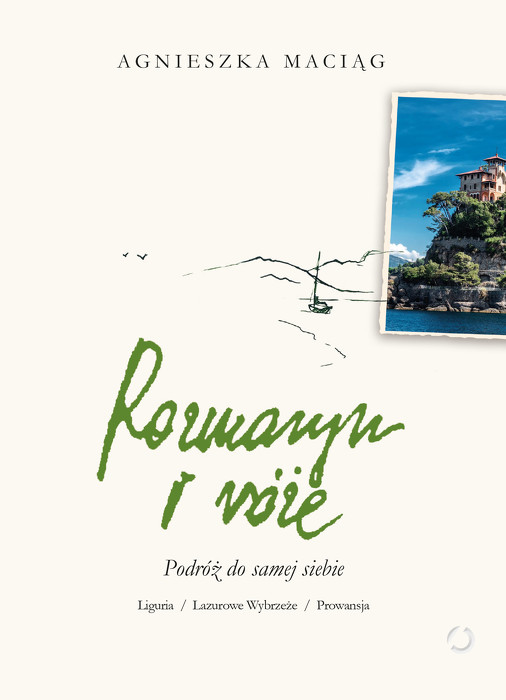 Rozmaryn i róże
. Podróż do samej siebie