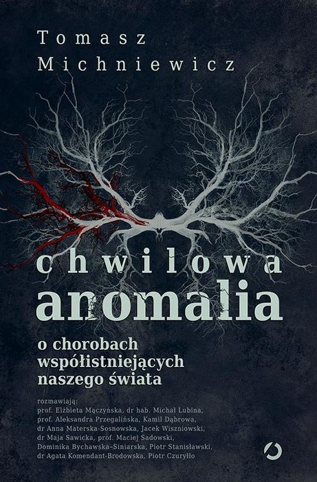 Chwilowa anomalia. O chorobach współistniejących naszego świata
