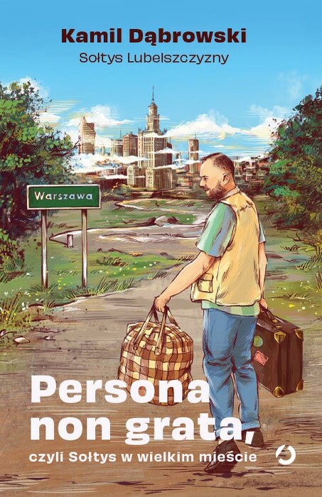 Persona non grata, czyli Sołtys w wielkim mieście. 